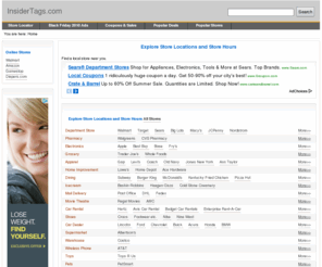 insidertags.com: Find Store Locations and Store Hours
Find store locations and store hours.