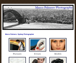 photos2view.com: Sydney Photographer
Marco Palmero is a Sydney based photographer. He is available to photography services for your next corporate event or headshot needs. Marco also does fashion photography.