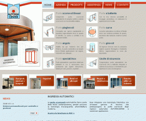 automacenter.it: Porte automatiche, porte scorrevoli e ingressi automatici
[Vallese, VR] Tel. 045 6984004. Automacenter è unazienda specializzata nella produzione di porte automatiche scorrevoli e ingressi automatici. Offre un servizio di assistenza continuativa.