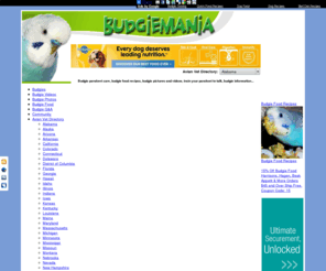 budgiemania.com: Budgie Mania Magazine
Information on budgie health, food, cages, toys. Also: budgie photo gallery, videos, more...