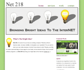 courtneyknelson.com: Net 218
Net 218 is a web development firm bringing bright ideas to the Internet