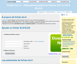 fichier-xls.fr: Fichier XLS .fr - Hébergement gratuit de fichiers XLS et XLSX (Excel)
Fichier-XLS.fr est un service gratuit d'hébergement de fichiers
  XLS et XLSX (Tableur Microsoft Excel ©), permettant de partager vos fichiers
  XLS et d'y accéder depuis n'importe quel ordinateur ou smartphone