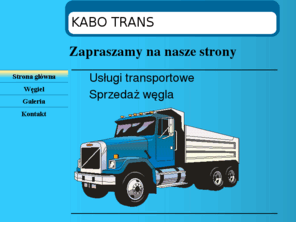 kabotrans.com: Strona główna Kako Trans
Usługi transportowe,Sprzedarz węgla