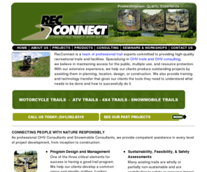 recconnect.biz: RecConnect - OHV & ATV Consultants - OHV Trail Planning, Design, Management
Connecting People with Nature Responsibly - We provide competent assistance in every level of trail development; from trail inception to construction. (Trail Planning, Trail Design, Trail Location, Trail Facility Design)
