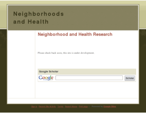 studyneighborhoods.com: Neighborhoods and Health
Neighborhood and Health Research