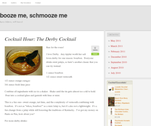boozemeschmoozeme.com: booze me, schmooze me
cocktails (classic and new)
