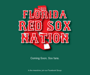 floridaredsoxnation.com: Florida Red Sox Nation - The Home of Florida Red Sox Fans
This site is for Red Sox Fans in Florida