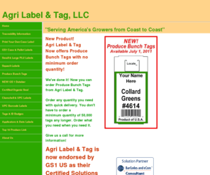 agrilabeltag.com: Agri Label & Tag, LLC
Agri Label prints PLU labels, Barcode labels and Tags. We specialize in small and large quantities.