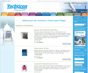 yachticon.org: Yachticon - Professionelle Bootspflege
Bootspflege von Yachticon bietet Ihnen: eines der größten Sortimente weltweit * Fachkompetenz in Sachen Trinkwasser und Wasserfilter * alle Produkte rund um das Bord WC * eine Riesenauswahl an Klebebändern * attraktive Preise * hochwertige Qualität „