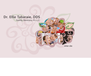 drelliet.com: Dr. Ellie Tabaraie, DDS
Dr. Ellie Tabaraie, DDS Family Dentistry P.L.L.C.