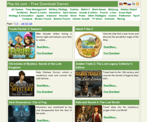 play-bit.com: Free Download Games - Play-bit.com
Games: Spring Bonus, PuppetShow: Lost Town, Chronicles of Mystery: The Legend of the Sacred Treasure, Art of Murder: Secret Files, Dive: The Medes Islands Secret... and more