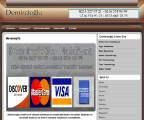 demirciogluevdeneve.com: DEMİRCİOĞLU Evden Eve Nakliyat 0216 527 97 21
Demircioğlu evden eve nakliyat yılların tecrübesiyle sizlere nakliyat alanında hizmet sunar.