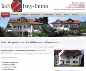 isny-immo.de: Isny-Immo - Roland Halder - Startseite
Isny Immobilien - Roland Halder ist Ihr kompetenter Partner in allen Immobilienangelegenheiten in Isny und Umgebung. 