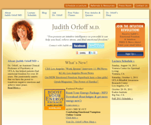 judithorloff.com: Judith Orloff MD | Traditional and Holistic Healing, Energy Medicine, Intuition, and Emotional Freedom
Judith Orloff MD, author of the new book Emotional Freedom, teaches us how to awaken intuition and transform negative emotions to empower your life. Her other bestsellers are Positive Energy, Second Sight, and Intuitive Healing. Find more inspiration and Free E-Newsletters on intuition at drjudithorloff.com 