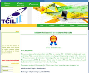 tciliteducation.com: TCIL-IT, the best choice for Quality Computer Education
Computer Courses from TCIL, A Government of India Enterprise.