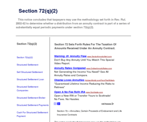 72q.com: Section 72(q)(2)
This notice concludes that taxpayers may use the methodology set forth in Rev. Rul. 2002-62 to determine whether a distribution from an annuity contract is part of a series of substantially equal periodic payments under section 72(q)(2).