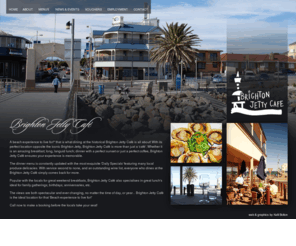 brightonjettycafe.com.au: Brighton Jetty Cafe
Brighton Jetty Café is more than just a ‘café’. Whether it is an amazing breakfast; long, languid lunch; dinner with a perfect sunset or….just a perfect coffee, Brighton Jetty Café ensures your experience is memorable.