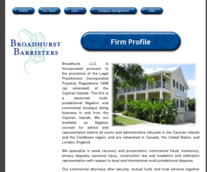 broadhurstllc.com: Broadhurst Barristers
Broadhurst DaCosta is a seasoned multi-jurisdictional law firm doing business in and from the Cayman Islands. The firm is available as litigation counsel for advice and representation before all courts and administrative tribunals in the Cayman Islands. W