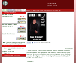 crockettteambook.com: Outskirts Press Self Publishing Presents Streetfighter by David G. Crockett
Streetfighter, David G. Crockett, published by Outskirts Press.The streetwise strategy for dominatingyour real estate market. 