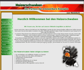 heizerschwaben.info: Heizerschwaben
Ihr Partner für zuverlässige Erneuerbare Energien - Heizkessel für Pellet , Getreide , Kohle , Hackschnitzel , Scheitholz , Festbrennstoff. Solaranlagen , Speicher , Wärmepumpen und Heizungszubehör.
