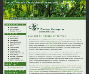 nutraceuticalherbal.com: Pioneer Enterprise - Nutraceutical, Herbal Extracts, Essential Oils, Phytochemicals and Other Natural Products
Manufacturer and supplier of Nutraceutical, Herbal Extracts, Essential Oils, Phytochemicals, Natural Products, Herbal Formulations, herbal cures, herbal medicine, herbal medic, herbal cure, herbal meds, herbs for cure, herbal alternative, medicine herbs, herbs for medicine from India