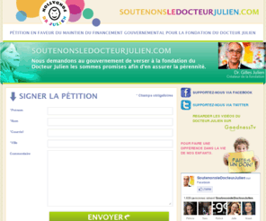 soutenonsledocteurjulien.com: Soutenons le Docteur Julien
Soutenons le Docteur Julien - Pétition en faveur du maintien du financement gouvernemental