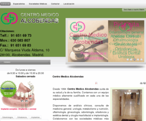 centromedicoalcobendas.com: Centro Medico Alcobendas
Desde 1994 el Centro Medico Alcobendas cuida de su salud y la de su familia. Contamos un equipo médico altamente cualificado en cada una de las especialidades para atender y solucionar todos los problemas que nos consulte con la mejor atención médica.