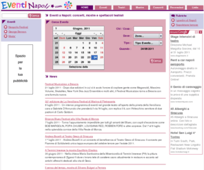 eventi-napoli.com: Eventi a Napoli: concerti, mostre e spettacoli teatrali
Concerti, mostre e spettacoli teatrali a Napoli: consulta l'agenda completa degli eventi in città e in provincia.
