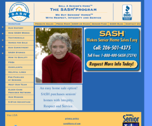 homesalefordad.com: SASH – We Buy Seniors' Homes With Respect, Integrity, and Service
The SASH Program offers a private, custom-designed home sale service exclusively for seniors.  Skip all the stress, hassles,  and unknowns of a conventional home sale.   1-888-400-SASH (7274)