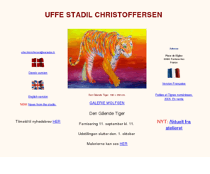 uffechristoffersen.dk: Uffe Christoffersen - Dansk Hjemmeside
 Uffe Christoffersen er i udprget grad en figurativ kunstner. Samtidig  
kan han betegnes som eksponent for den nyekspressionistiske bevgelse,  
der har udviklet sig herhjemme siden begyndelsen af 1970erne. Er  
specielt blevet kendt for sine farverige fremstillinger af vilde dyr,  
frst og fremmest optaget af det enkelte dyrs karakteristiska 