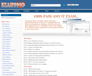 examgood.com: IT certification Learning materials, The Fastest and Guaranteed Way to Certify Now!Best Practice, Guaranteed Certify!  - examgood.com
The Fastest and Guaranteed Way to Certify Now!-examgood.