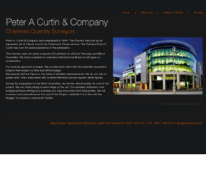 petercurtin.com: Chartered Quantity Surveyors, Dublin, Ireland - Peter A Curtin & Company
Chartered Quantity Surveyors, Dublin, Ireland - Peter A Curtin & Company. Building Cost Consultants. RICS