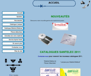 santelec.com: bienvenue chez santelec
Distributeur de matériel médical et lampes techniques adaptés au diagnostic médical.