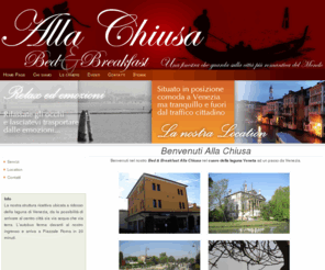 bballachiusa.com: :: Bed and Breakfast alla chiusa :: riposare è un piacere
Bed & Breakfast a venezia, situato in una posizione comoda a venezia, distante dal traffico cittadino