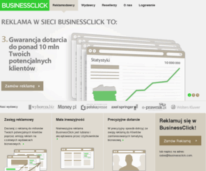 businessclick.com: Reklamodawcy - sieć kontekstowa BusinessClick
BusinessClick to Sieć reklamy kontekstowej dla biznesu zrzeszająca czołowych wydawców z grupy biznes, finanse, prawo. Postaw na efektywną promocję i wartościowych wydawców!