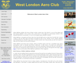 wlac.co.uk: West London Aero Club - Home
White Waltham Airfield is the home of West London Aero Club offering flying training, gift vouchers, aircraft engineering, hangarage and parking.