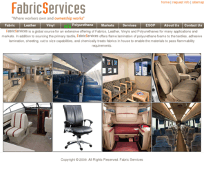 fabserv.com: Fabric Services - Fabrics, Leather, Vinyls and Polyurethane
Fabric Services