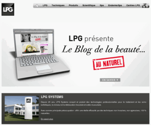 lpgsystems.fr: LPG News - Technologies pour la beauté, le bien-être, la santé et le sport
LPG Systems conçoit et produit des technologies professionnelles pour le traitement et les soins esthétiques, la minceur et la rééducation des tissus.