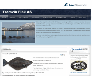 tromvikfisk.no: Aker Seafoods - Tromvik Fisk AS
Tromvik Fisk AS: Hvitfik produksjon. Et av Aker Seafoods ASA sitt anlegget.