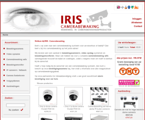 iris-camerabewaking.nl: Camerabewaking nodig? IRIS - Camerabewaking  -
U zoekt professionele camerabewakingsproducten voor betaalbare prijzen? U heeft al een complete set vanaf 549,- incl. opname! 