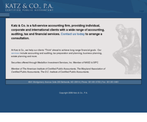 katzcpa.com: Katz & Co., P.A.
Katz & Co. is a full-service accounting firm, providing individual, corporate and international clients with a wide range of accounting, auditing, tax and financial services.