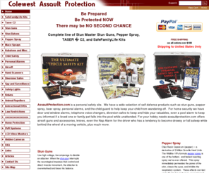 assaultprotection.com: Stun Guns, Be Prepared, Be Protected NOW
Assault Protection offers stun guns, pepper sprays, personal alarms, self defense products, Survival Kits and more for all your personal safety needs and female protection.