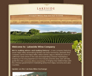 lakesidewinecompany.com: Lakeside Wine Company Home Page
Lakeside Wine Company makes delectable premium Cabernet Sauvignon, Merlot and Barbera wines from our own vineyards in Napa Valley, in the San Francisco North Bay, California 