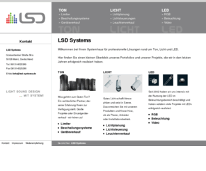 lsd-systems.com: Ihr Partner für Limiter, LED und Licht: LSD Systems aus Mainz: LSD Systems
   Ihr Systemhaus für Beschallungsanlagen, Lichttechnik, professionelle LED-Technik und Lichtplanung. Bei uns können Sie Einzelgeräte bequem im Shop kaufen oder ein Konzept und Angebot von uns erstellen lassen. Rufen Sie uns an - wir sind immer für Sie erreichbar.