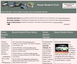 nissan-bluebird.info: Nissan Bluebird Photo Gallery, Reviews, Specs and Bluebird Models
The interesting information about Nissan Bluebird - photos, specs and reviews