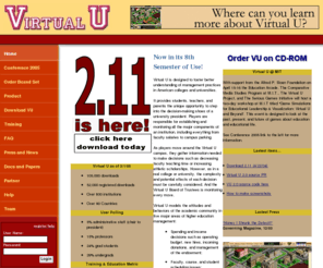 virtual-u.org: New Virtual U - Home
The purpose of the Sloan Consortium (Sloan-C) is to make education a part of everyday life, accessible and affordable for anyone, anywhere, at any time, in a wide variety of disciplines.