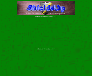 shieldsup.com: ShieldsUp.com Stock and Bond Advisory Investment Risk Management
Best stock and bond market advice as an investment banker in the early 90's, then independent as ShieldsUp.com since 1995 leading the hedge fund, financial media, financial advisor, brokerage firm, insurance, real estate and quant communities through the information age of the internet and now leading the world into the hydrogen solution with accurate micro and macro economic forcasting.