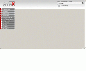 sitax.ro: SITAX computers - Calculatoare sh & noi | Service PC & Reparatii calculatoare | Consultanta IT
Calculatoare SH si noi & Consultanta IT gratuita- cele mai bune preturi in materie de calculatoare si electronice. Consultanta gratuita pentru achizitionarea de echipamente IT, Serviciu de Upgrade si Buyback