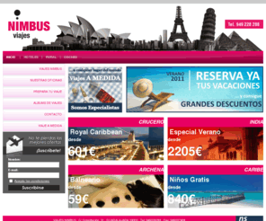 viajesnimbus.com: VIAJES NIMBUS  ¡Tu agencia de viajes!
Viajes Nimbus es una agencia de viajes formada por un grupo de profesionales, dedicados en exclusiva al mundo del turismo tanto particular como empresarial.