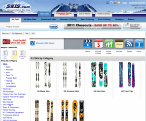 cheapk2skis.com: K2 Skis
Guaranteed lowest prices on K2 skis. New 2011 K2 skis in stock and ready to ship. Watch on snow video reviews for K2 skis.